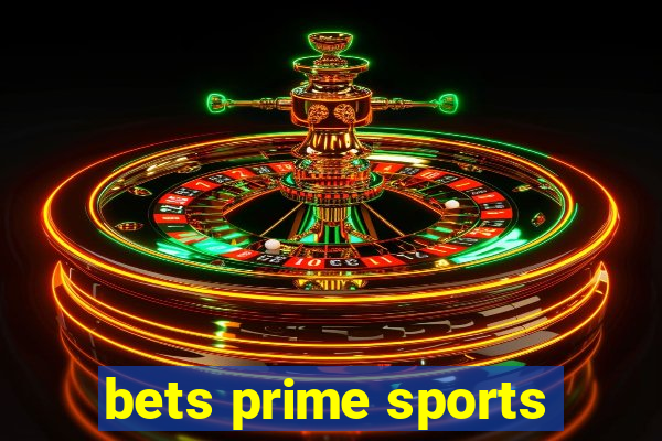bets prime sports